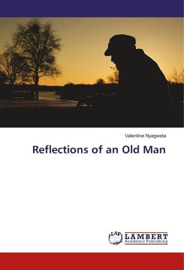 Reflections of an Old Man