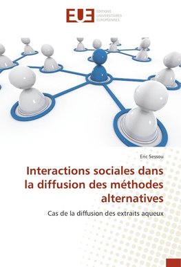 Interactions sociales dans la diffusion des méthodes alternatives