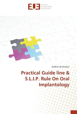 Practical Guide line & S.L.I.P. Rule On Oral Implantology