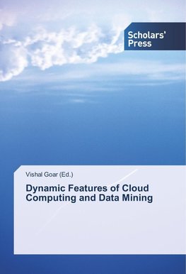 Dynamic Features of Cloud Computing and Data Mining