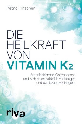 Die Heilkraft von Vitamin K2