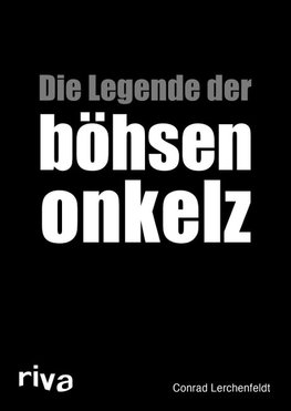 Die Legende der böhsen onkelz