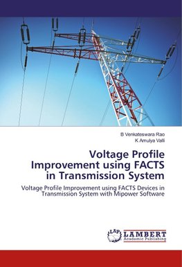 Voltage Profile Improvement Using FACTS in Transmission System