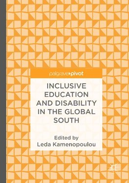 Inclusive Education and Disability in the Global South