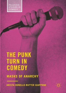 The Punk Turn in Comedy