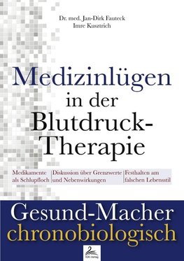 Medizinlügen der Blutdruck-Therapie