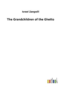 The Grandchildren of the Ghetto