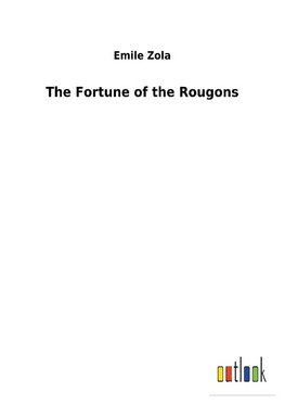 The Fortune of the Rougons