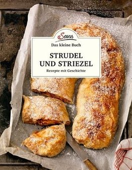 Das kleine Buch: Strudel und Striezel