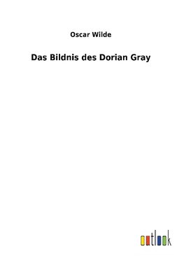 Das Bildnis des Dorian Gray