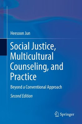 Social Justice, Multicultural Counseling, and Practice