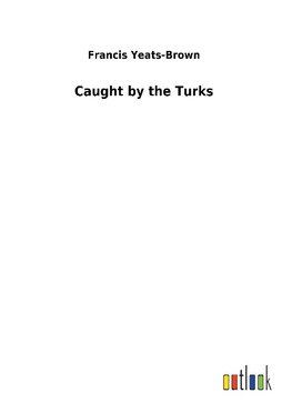 Caught by the Turks