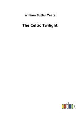 The Celtic Twilight