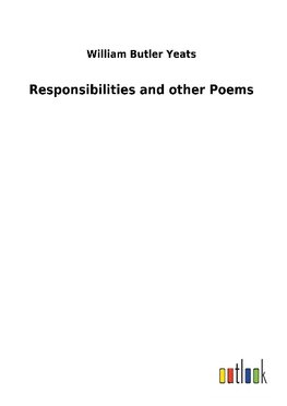 Responsibilities and other Poems