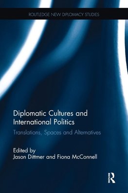 Diplomatic Cultures and International Politics