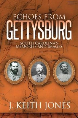 Echoes from Gettysburg