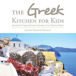 The Greek Kitchen for Kids