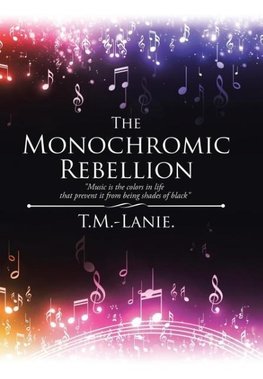 The Monochromic Rebellion