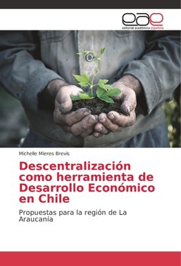 Descentralización como herramienta de Desarrollo Económico en Chile