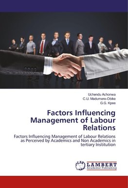 Factors Influencing Management of Labour Relations