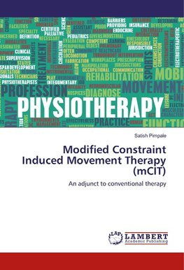 Modified Constraint Induced Movement Therapy (mCIT)