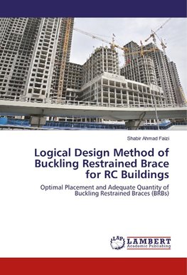 Logical Design Method of Buckling Restrained Brace for RC Buildings