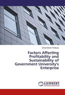 Factors Affecting Profitability and Sustainability of Government University's Enterprise