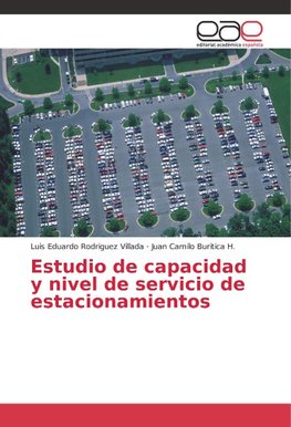 Estudio de capacidad y nivel de servicio de estacionamientos