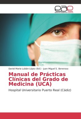 Manual de Prácticas Clínicas del Grado de Medicina (UCA)