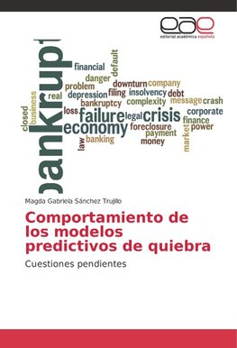 Comportamiento de los modelos predictivos de quiebra