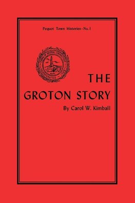 The Groton Story