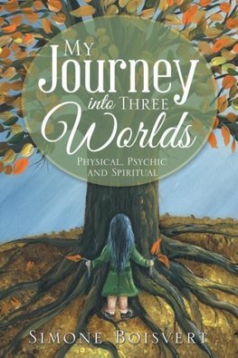 My Journey into Three Worlds