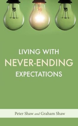 Living with Never-Ending Expectations