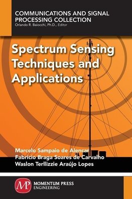 Spectrum Sensing Techniques and Applications