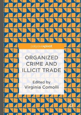 Organized Crime and Illicit Trade