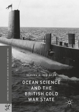 Ocean Science and the British Cold War State