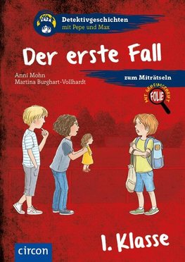 Der erste Fall (1. Klasse)