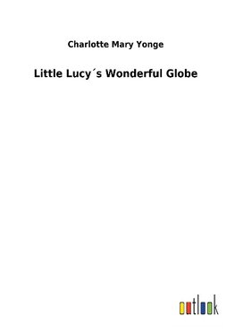 Little Lucy´s Wonderful Globe