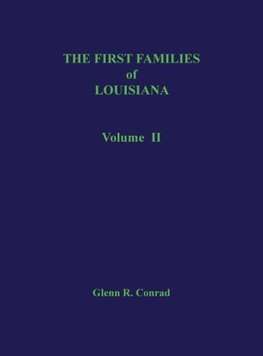 The First Families of Louisiana, Volume II