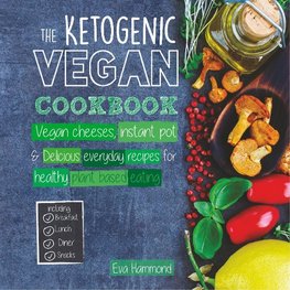 The Ketogenic Vegan Cookbook