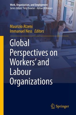 Global Perspectives on Workers' and Labour Organizations