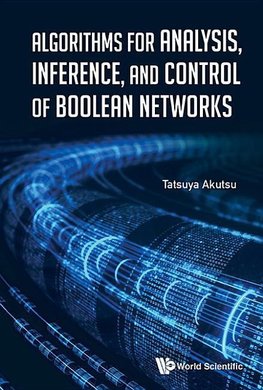 Algorithms for Analysis, Inference, and Control of Boolean Networks