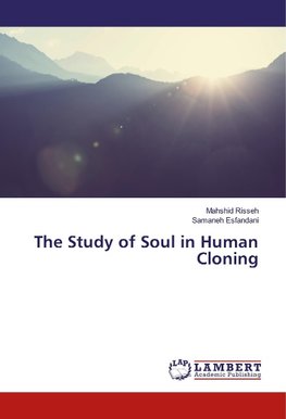 The Study of Soul in Human Cloning