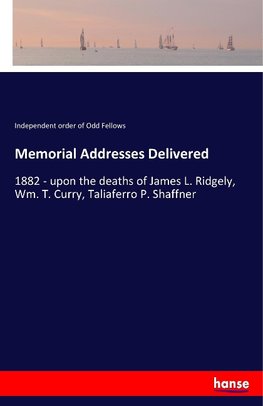 Memorial Addresses Delivered