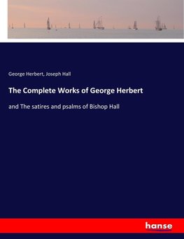 The Complete Works of George Herbert