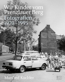 Wir Kinder vom Prenzlauer Berg