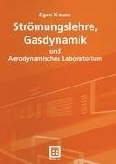 Strömungslehre, Gasdynamik und Aerodynamisches Laboratorium