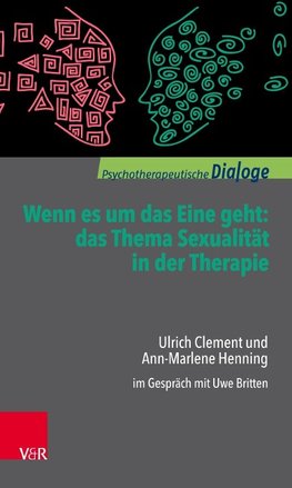 Wenn es um das Eine geht: das Thema Sexualität in der Therapie