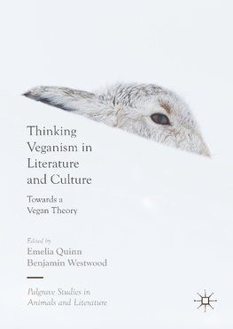 Thinking Veganism in Literature and Culture