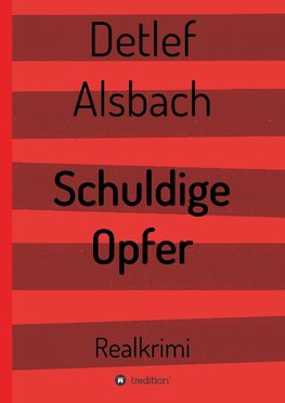 Schuldige Opfer